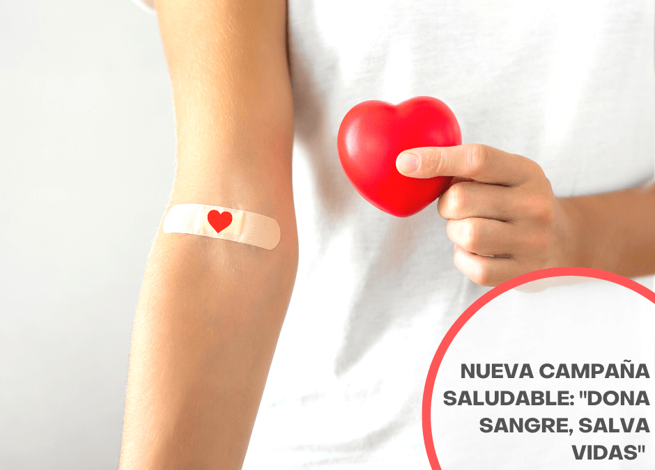 “Dona sangre, salva vidas”, nueva campaña saludable destinada a concienciar sobre la importancia de donar sangre
